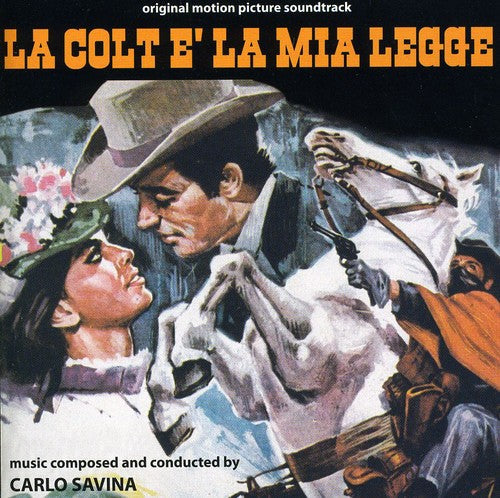 Carlo Savina: La Colt È La Mia Legge (My Gun Is the Law) (Original Motion Picture Soundtrack) - CD