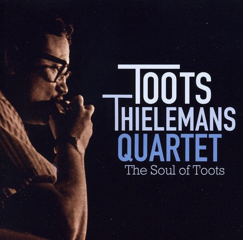 Toots Thielemans: Soul of Toots - CD