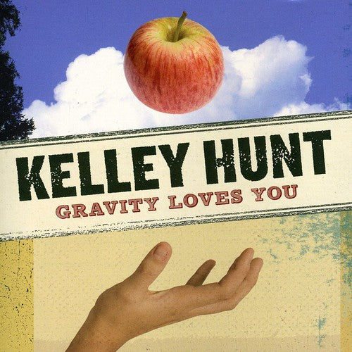 Kelley Hunt: Gravity Loves You - COMPACT DISCS