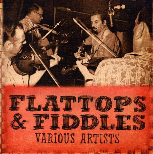 Various Artists: Flattops and Fiddlers - COMPACT DISCS