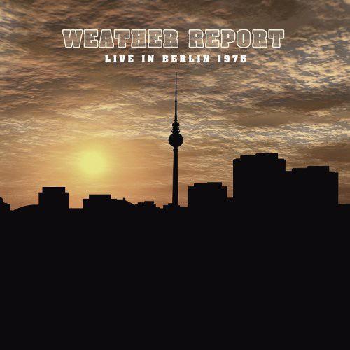 Weather Report- Live in Berlin 1975 ( LP )