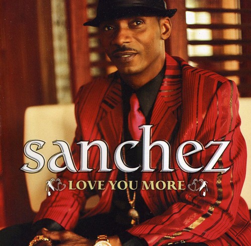 Sanchez: Love You More - CD