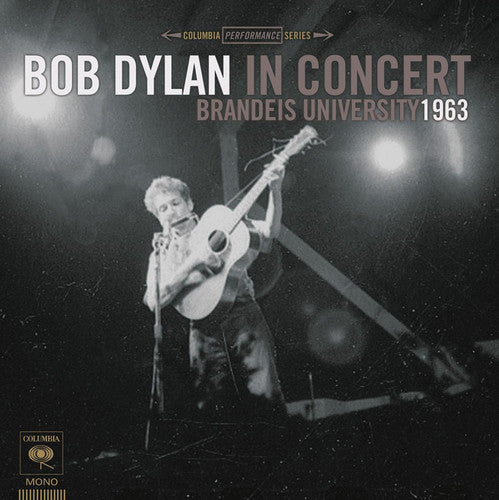 Bob Dylan: Bob Dylan in Concert: Brandeis University 1963 - VINYL