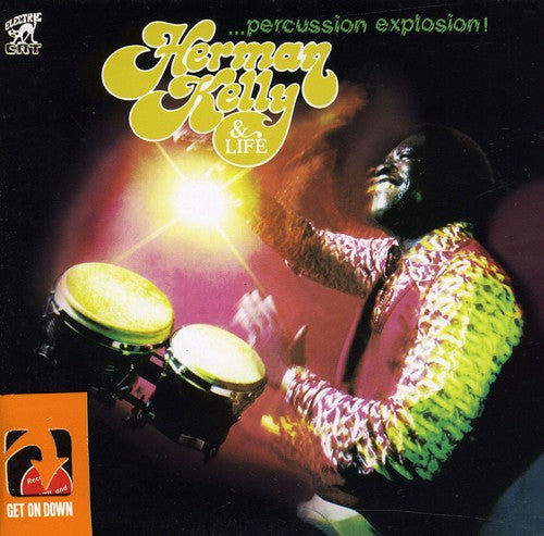 Herman Kelly & Life: Percussion Explosion - CD