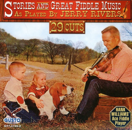 Jerry Rivers: Stories and Great Fiddle Music - COMPACT DISCS
