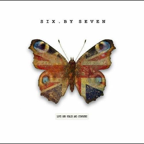 Six by Seven: Love and Peace and Sympathy { Record }