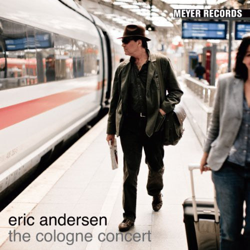 Eric Andersen: Cologne Concert { Record }