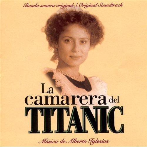 Alberto Iglesias: La Camarera Del Titanic - CD