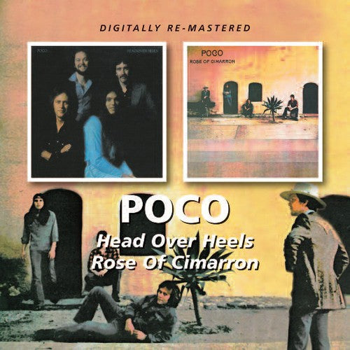 Poco: Head Over Heels / Rose of Cimarron - CD