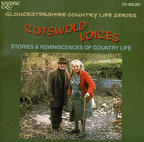 Various Artists: Cotswold Voices: Stories and Reminiscences Of Country Life - COMPACT DISCS