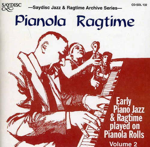 Various Artists: Pianola Ragtime: Early Piano Jazz and Ragtime On Pianola Rolls, Vol. 2 - COMPACT DISCS