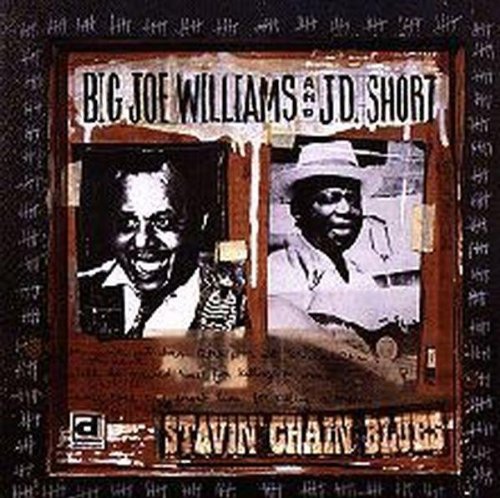 Big Joe Williams: Stavin Chain Blues - COMPACT DISCS