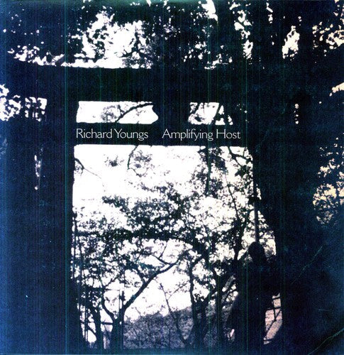 Richard Youngs: Amplifying Host { Record }