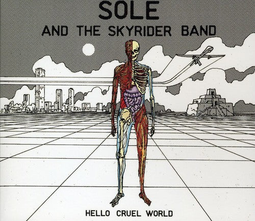 Sole & the Skyrider Band: Hello Cruel World - COMPACT DISCS