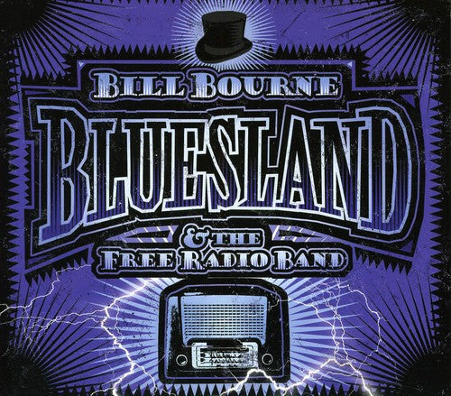 Bill Bourne & the Free Radio Band: Bluesland - COMPACT DISCS