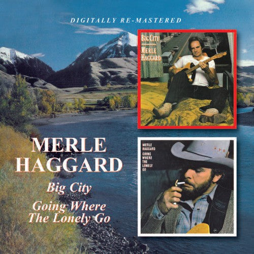 Merle Haggard: Big City / Going Where the Lonely Go - COMPACT DISCS