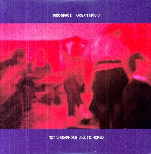 Moonface- Organ Music Not Vibraphone Like Id Hoped ( LP )