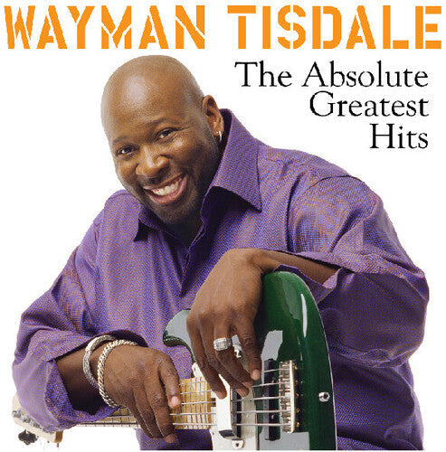 Wayman Tisdale: Absolute Greatest Hits - CD