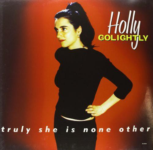 Holly Golightly- Truly She Is None Other ( LP )