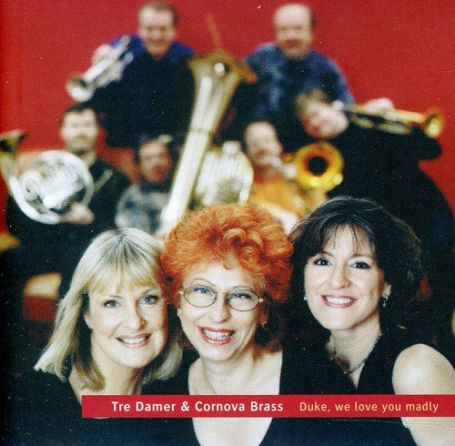 Tre Damer: Duke We Love You Madly - CD