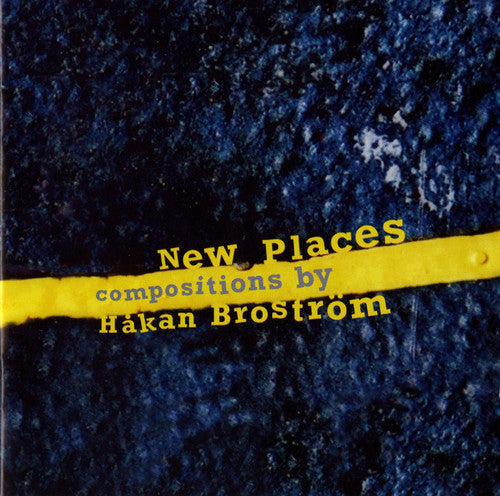 Håkan Broström: New Places - COMPACT DISCS
