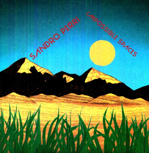 Sandro Perri- Impossible Spaces ( LP )