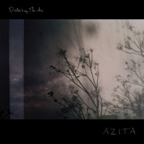 Azita: Disturbing the Air { Record }