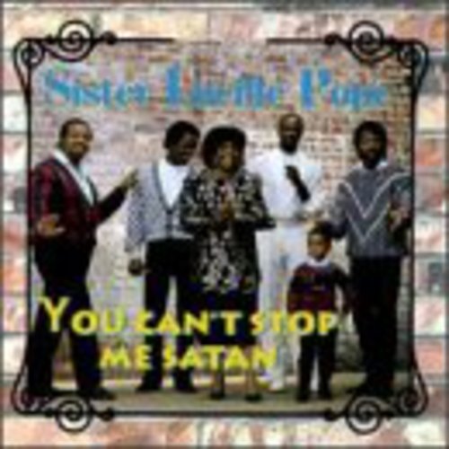 Sister Lucille Pope: You Can't Stop Me Satan - COMPACT DISCS