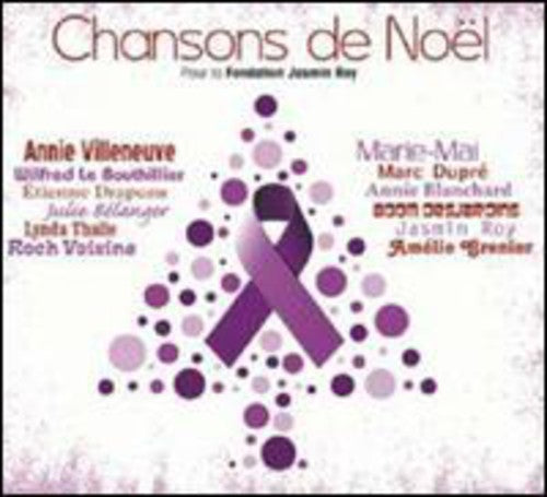Various Artists: Chansons de Noel-Pour la Fondation Jasmin Roy - CD