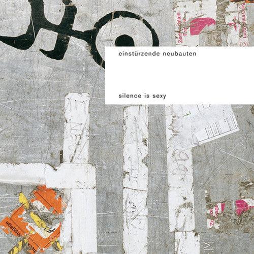 Einst rzende Neubauten- Silence Is Sexy ( LP )