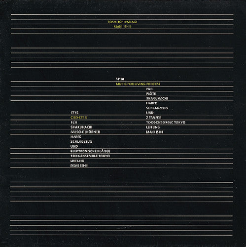Toshi Ichiyanagi & Maki Ishii: Music for Living Process / Cho-Etsu { Record }