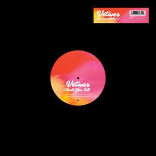 Vetiver: Can't You Tell - 12-INCH SINGLE