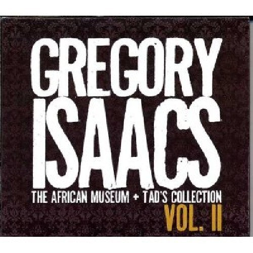 Gregory Isaacs: African Museum And Tads Collections, Vol. 2 - CD