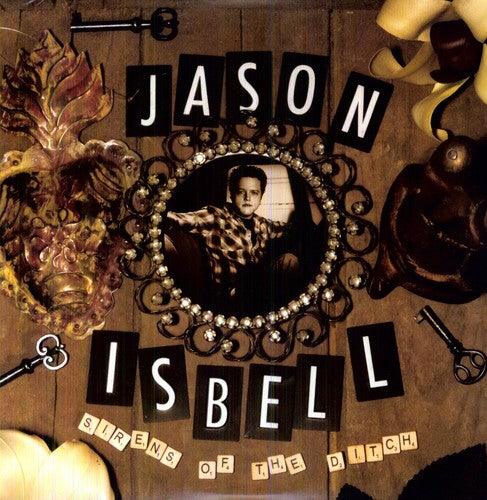 Jason Isbell- Sirens of the Ditch ( LP )