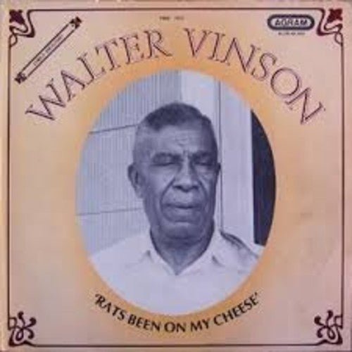 Walter Vinson: Rats Been on My Cheese { Record }