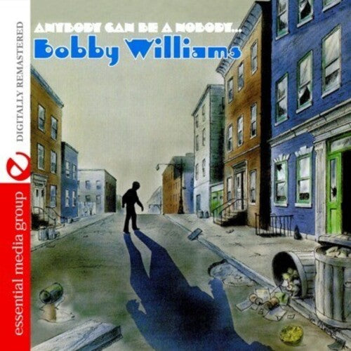 Bobby Williams: Anybody Can Be a Nobody - CD