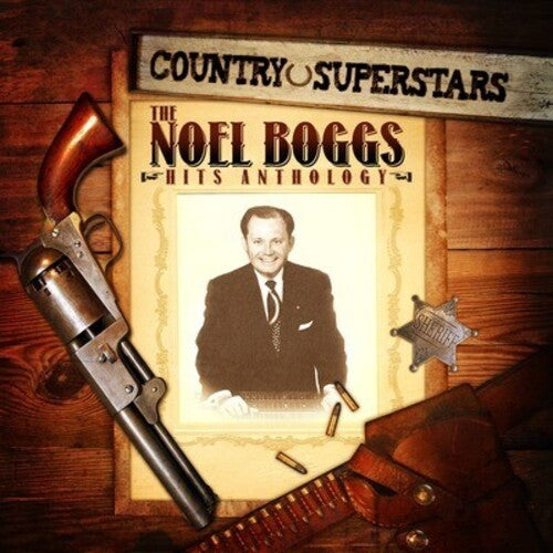 Noel Boggs: Country Superstars: Noel Boggs Hits - COMPACT DISCS