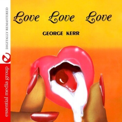 George Kerr: Love Love Love - CD
