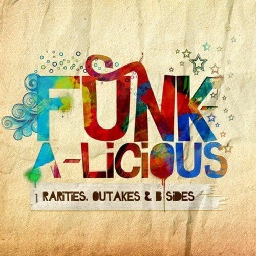 Various Artists: Funk-A-Licious: Rarities Outakes & B-Sides / Various - CD