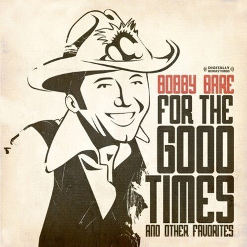 Bobby Bare: For the Good Times & Other Favorites - CD