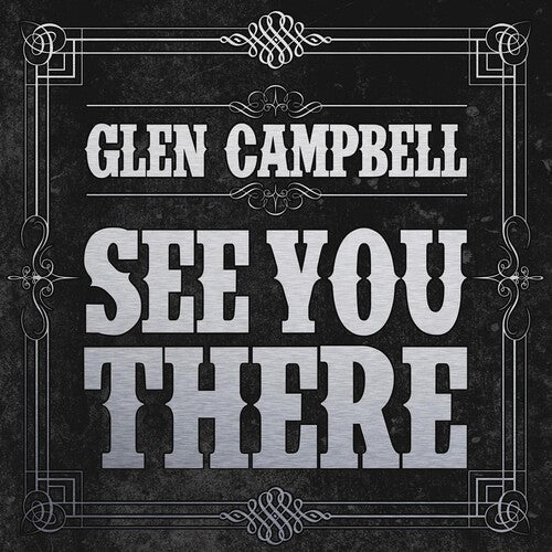 Glen Campbell: See You There { Record }
