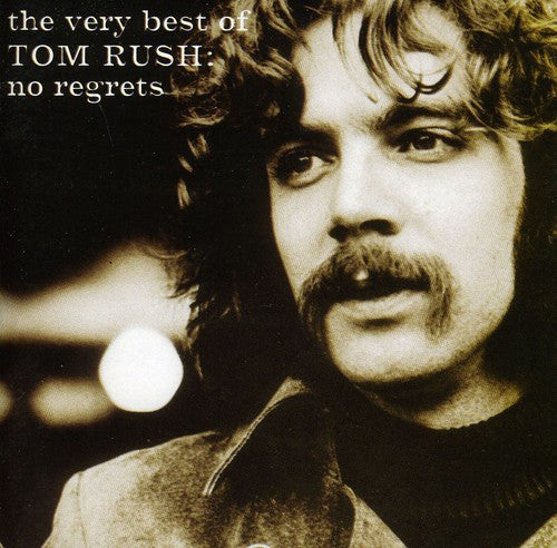 Tom Rush: Very Best of Tom Rush: No Regrets - COMPACT DISCS