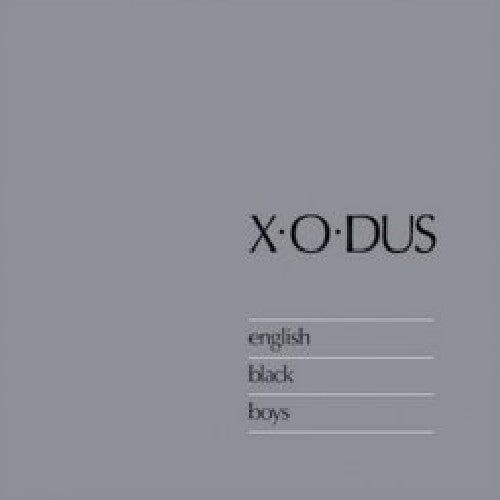 X-O-Dus: English Black Boys - CD
