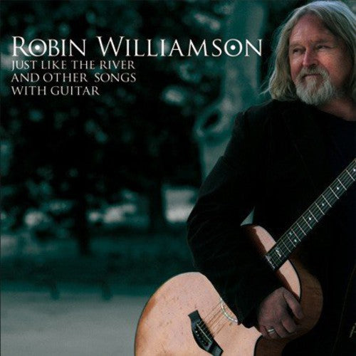 Robin Williamson: Just Like the River &.. { Record }