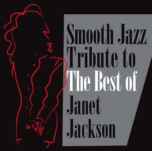 The Smooth Jazz All Stars: Smooth Jazz Tribute Janet Jackson - CD
