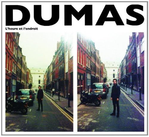 Dumas: Heure Et L Endroit - CD