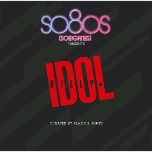 Soundcolours: So80s Presents Billy Idol Curated By Blank & Jones - CD