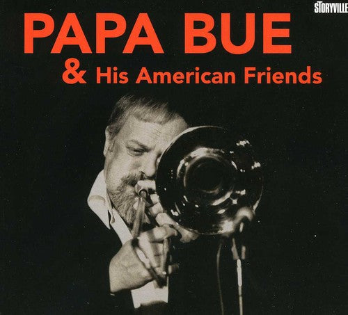 Papa Bue: Papa Bue and His American Friends - CD