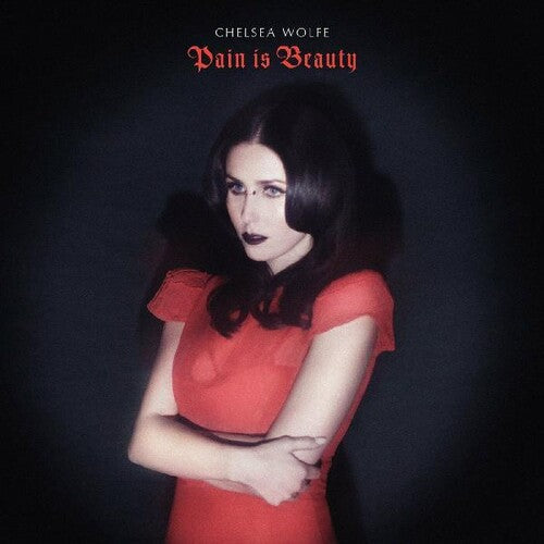 Chelsea Wolfe: Pain Is Beauty - VINYL