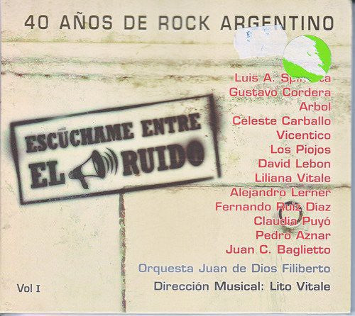 Escuchame Entre El Ruido-40 Anos De Rock Argentino: Escuchame Entre El Ruido-40 Anos de Rock Argentino - CD